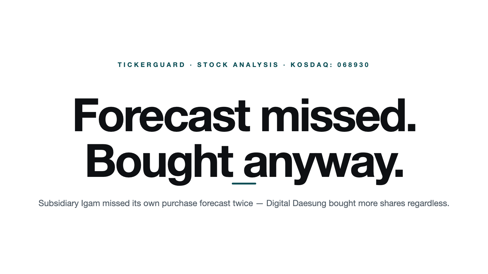 Digital Daesung: Missed Its Own Purchase Forecast Twice — and Bought More Anyway